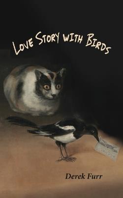 Love Story with Birds - Derek Furr - cover
