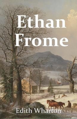 Ethan Frome - Edith Wharton - cover