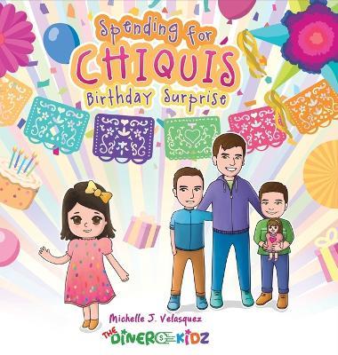 Spending for Chiquis' Birthday Surprise - Michelle J Velasquez - cover