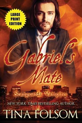 Gabriel's Mate (Scanguards Vampires #3) - Tina Folsom - cover