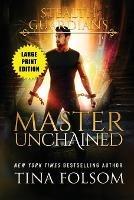 Master Unchained (Stealth Guardians #2)