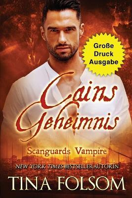 Cains Geheimnis (Grosse Druckausgabe) - Tina Folsom - cover