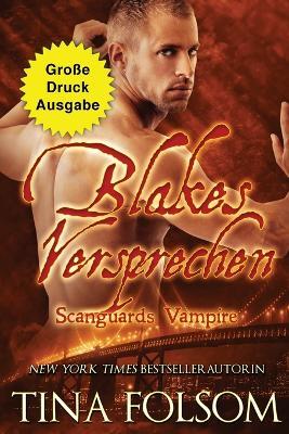 Blakes Versprechen (Grosse Druckausgabe) - Tina Folsom - cover