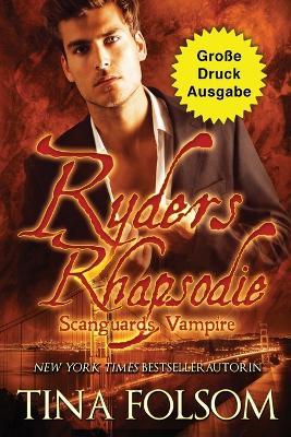 Ryders Rhapsodie (Grosse Druckausgabe): Scanguards Hybriden - Band 1 - Tina Folsom - cover
