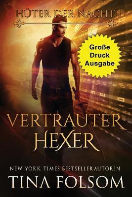 Vertrauter Hexer (Grosse Druckausgabe) - Tina Folsom - cover