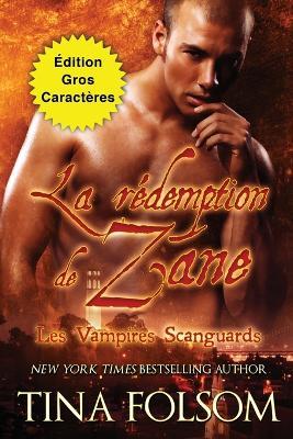 La redemption de Zane (Edition Gros Caracteres) - Tina Folsom - cover