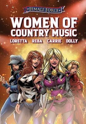 Female Force: Women of Country Music - Dolly Parton, Carrie Underwood, Loretta Lynn, and Reba McEntire - Michael Frizell - cover