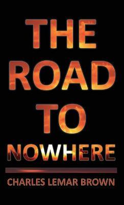The Road to Nowhere - Charles Lemar Brown - cover