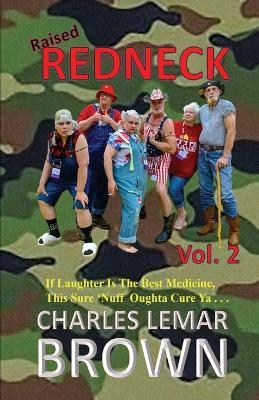 Raised Redneck, Vol. 2 - Charles Lemar Brown - cover
