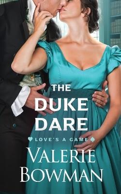 The Duke Dare - Valerie Bowman - cover