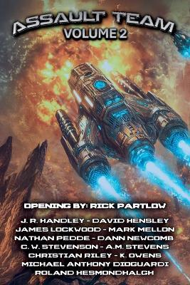 Assault Team Volume 2 - J R Handley,Rick Partlow,David Hensley - cover