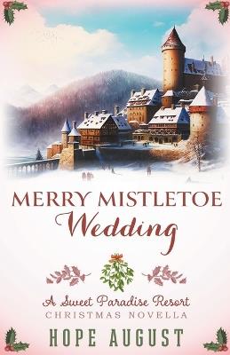 Merry Mistletoe Wedding - Hope August - cover