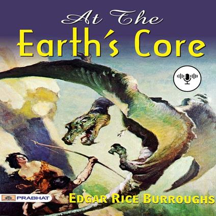 At The Earth's Core