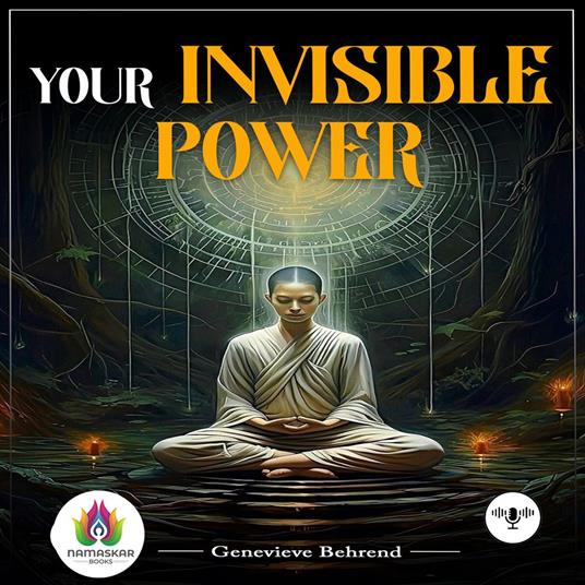 Your Invisible Power