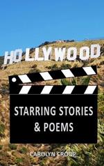 Hollywood: Starring Stories & Poems