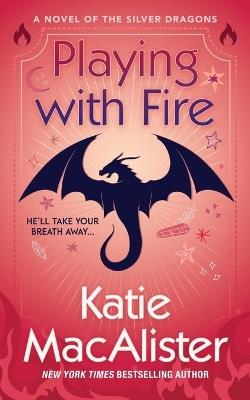 Playing With Fire - Katie MacAlister - cover