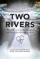 Two Rivers: The Power of Collaboration - Shery Roussarie,Kelly Macken-Marble - cover