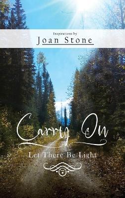 Carry On: Let There Be Light - Joan Stone - cover
