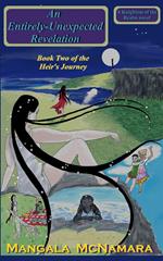An Entirely-Unexpected Revelation: Book 2 of the Heir's Journey