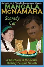 Scaredy Cat (A Knightess of the Realm Holiday Prequel Novella): A Knightess of the Realm Holiday Prequel Novella