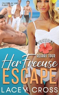 Her Freeuse Escape: On Display and Public Fun - Lacey Cross - cover