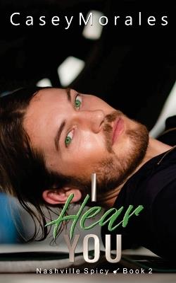 I Hear You - Casey Morales - cover