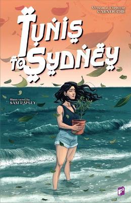 Tunis to Sydney - Meriam Carnouche,Christian Carnouche - cover