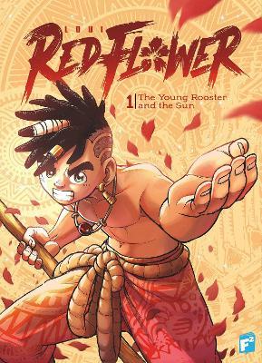 RED FLOWER: The Young Rooster and the Sun - Loui - cover