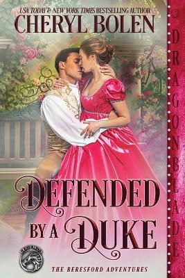 Defended by a Duke - Cheryl Bolen - cover