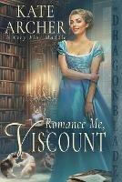 Romance Me, Viscount - Kate Archer - cover