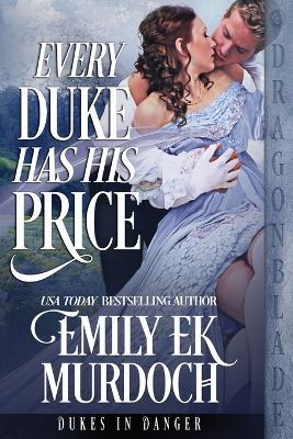 Every Duke Has His Price - Emily Ek Murdoch - cover
