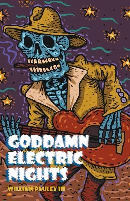 Goddamn Electric Nights - William Pauley - cover