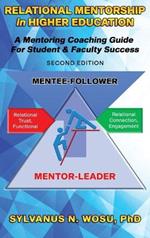 Relational Mentorship in Higher Education: A Mentoring Coaching Guide for Student and Faculty Success