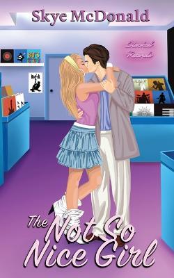 The Not So Nice Girl - Skye McDonald - cover