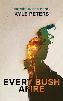 Every Bush Afire - Kyle Peters - cover