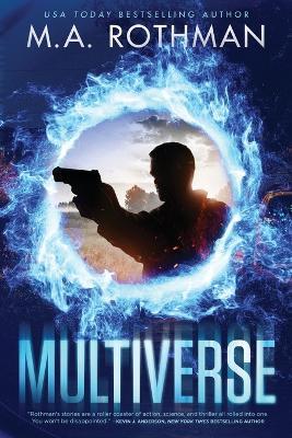 Multiverse - M a Rothman - cover