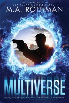 Multiverse - M a Rothman - cover