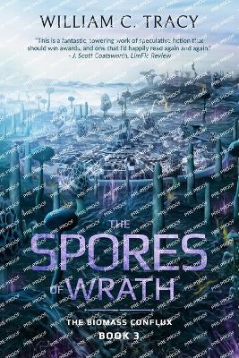 The Spores of Wrath - William C Tracy - cover