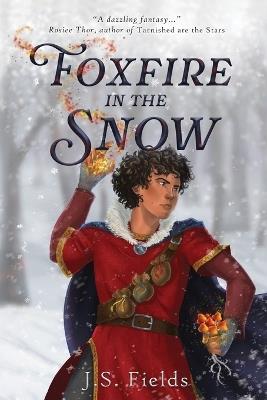 Foxfire in the Snow - J S Fields - cover