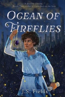 Ocean of Fireflies - J S Fields - cover