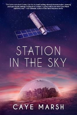 Station in the Sky - Caye Marsh - cover