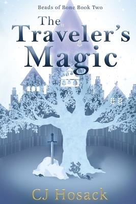 The Traveler's Magic - C J Hosack - cover