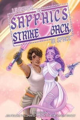 Lesbians in Space: The Sapphics Strike Back - cover