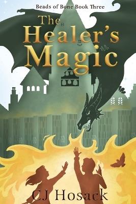 The Healer's Magic - C J Hosack - cover