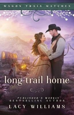 Long Trail Home - Lacy Williams - cover