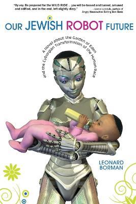 Our Jewish Robot Future - Leonard Borman - cover