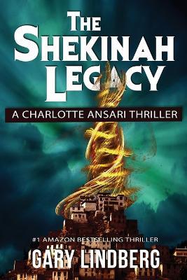 The Shekinah Legacy - Gary Lindberg - cover