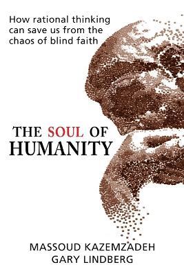 The Soul of Humanity - Massoud Kazemzadeh,Gary Lindberg - cover