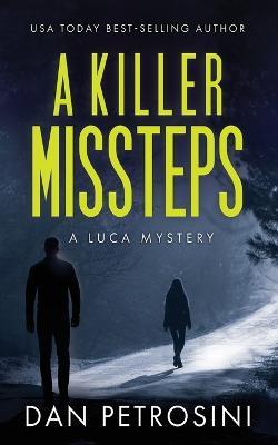 A Killer Missteps - Dan Petrosini - cover