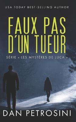 Faux Pas d'un Tueur - Dan Petrosini - cover